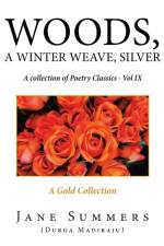 Woods, a Winter Weave, Silver