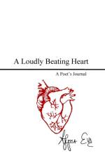 Loudly Beating Heart af Alyssa Eve