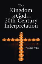 Kingdom of God in 20th-Century Interpretation