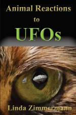 Animal Reactions to UFOs af Linda Zimmermann