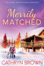 Merrily Matched af Cathryn Brown