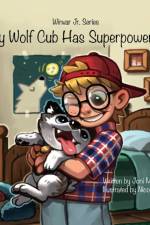 My Wolf Cub Has Superpowers af Joni McCoy