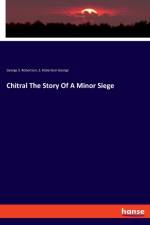 Chitral The Story Of A Minor Siege af George S Robertson