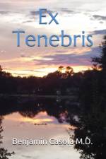 Ex Tenebris af Benjamin Andrew Casola