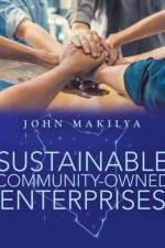 Sustainable Community-Owned Enterprises af John Makilya