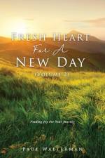 Fresh Heart For A New Day (Volume 2) af Paul Walterman