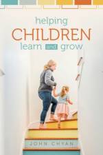 Helping Children Learn and Grow af John Chyan