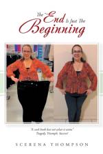 End Is Just the Beginning af Scerena Thompson
