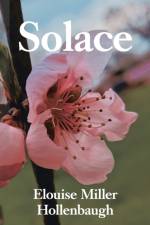 Solace af Elouise Miller Hollenbaugh