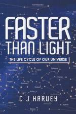 Faster Than Light af C J Harvey