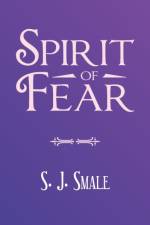 Spirit of Fear af S J Smale