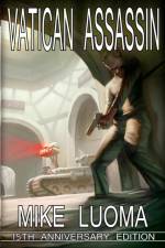 Vatican Assassin - 15th Anniversary Edition af Mike Luoma