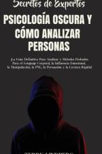 Secretos de Expertos - Psicologia Oscura y Como Analizar Personas af Terry Lindberg