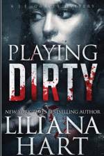 Playing Dirty af Liliana Hart