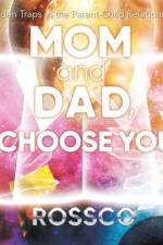 Mom and Dad, I Choose You! af Rossco