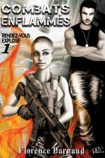 Combats Enflammes - Tome 1 af Florence Barnaud