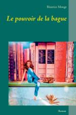 pouvoir de la bague af Béatrice Monge
