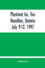 Plastimet Inc. Fire Hamilton, Ontario af Unknown
