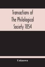 Transactions Of The Philological Society 1854 af Unknown