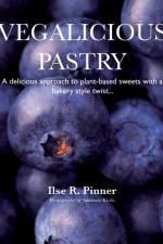 Vegalicious Pastry af Ilse R Pinner