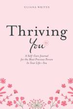 Thriving You af Uliana Writes
