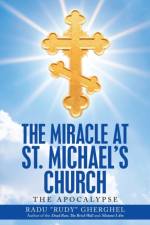 The Miracle at St. Michael's Church af Radu Gherghel