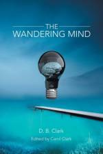 Wandering Mind af D B Clark