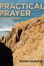 Practical Prayer af Roger Manusov