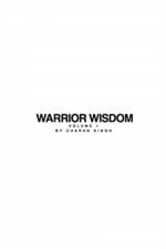 Warrior Wisdom Vol 1 af Charan Singh