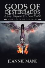Gods of Desterrados & the Vengeance of Tunui Realm af Jeannie Mane