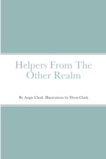 Helpers From The Other Realm af Angie Clark