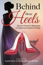Behind those Heels af Michelle Montero