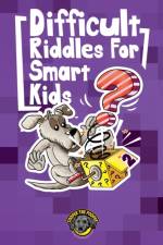 Difficult Riddles for Smart Kids af Cooper The Pooper