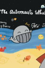 The Astronaut's Whale af Joey Barro