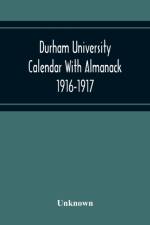 Durham University Calendar With Almanack 1916-1917 af Unknown
