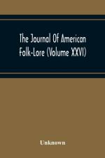 Journal Of American Folk-Lore (Volume Xxvi) af Unknown