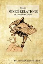 Mixed Relations - An Unexpected Ending af Gertrude Mueller Von Deham