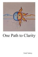 One Path to Clarity af Farid Tabrizy