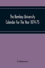 Bombay University Calendar For The Year 1874-75 af Unknown