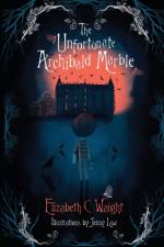 The Unfortunate Archibald Marble af Elizabeth C. Waight