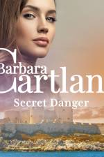 Secret Danger (Barbara Cartland's Pink Collection 143) af Barbara Cartland