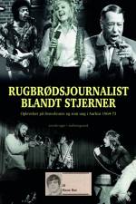 Rugbrødsjournalist blandt stjerner af Hasse Boe