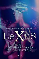 LeXuS : Azad, los Guardianes de la Justicia af Virginie Bégaudeau