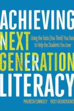 Achieving Next Generation Literacy af Maureen Connolly