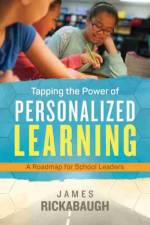 Tapping the Power of Personalized Learning af James Rickabaugh