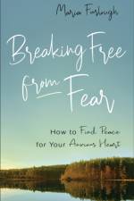 Breaking Free from Fear af Maria Furlough