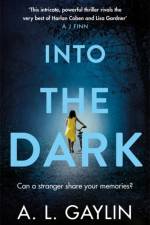 Into The Dark af A.L. Gaylin