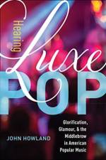 Hearing Luxe Pop af John Howland