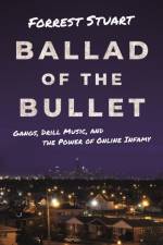 Ballad of the Bullet af Forrest Stuart