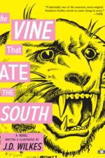 The Vine That Ate the South af J.D. Wilkes
